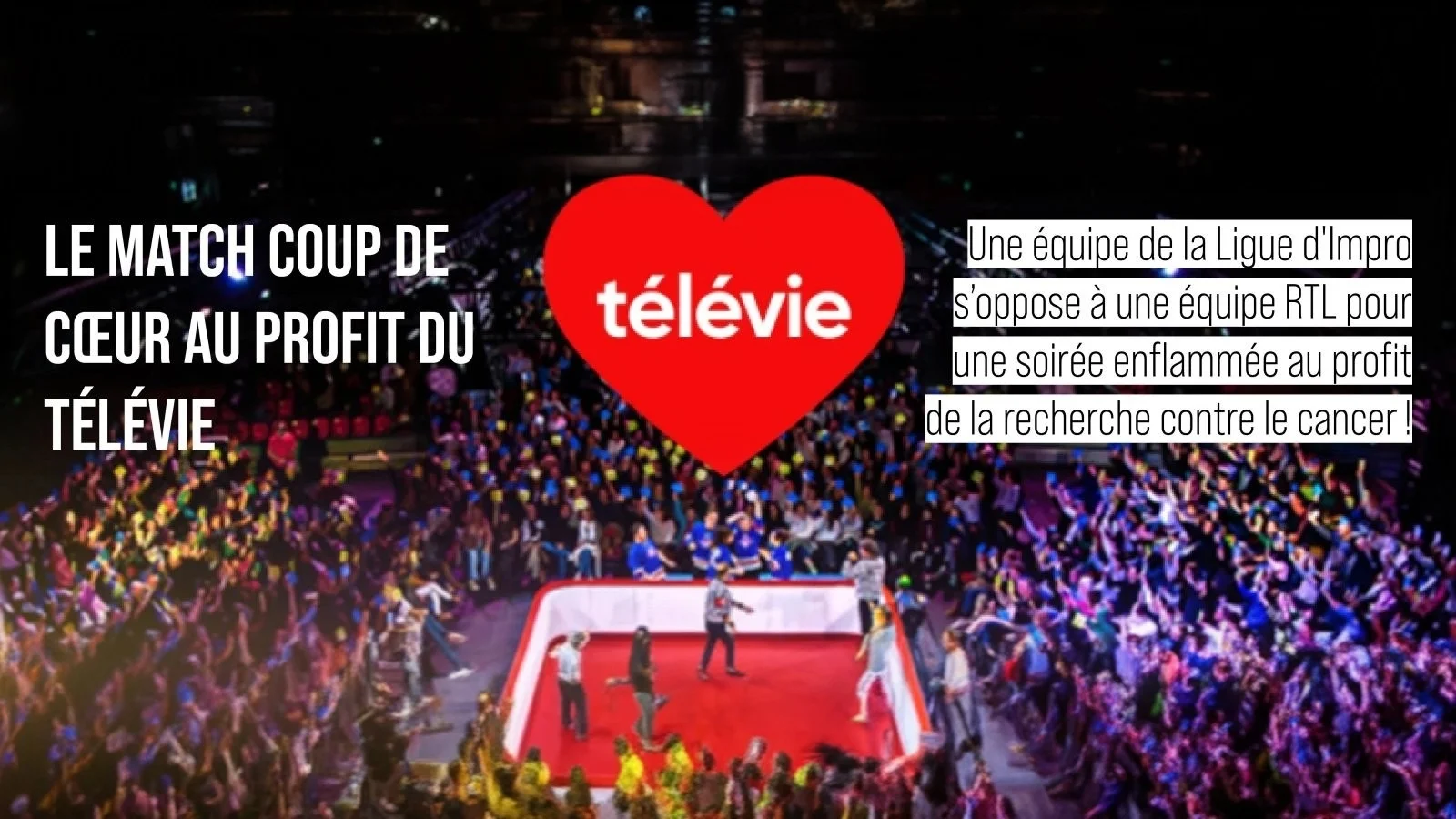 La Ligue d’Impro et le Télévie s’unissent pour un match d’improvisation inédit